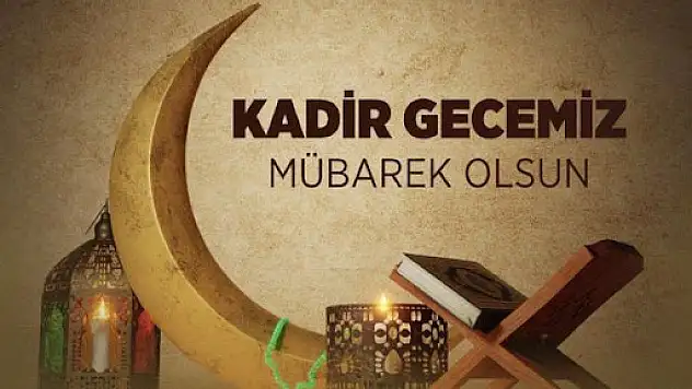 Kadir Gecemiz Mübarek Olsun