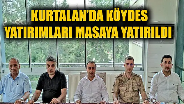 KURTALAN'DA KÖYDES YATIRIMLARI MASAYA YATIRILDI