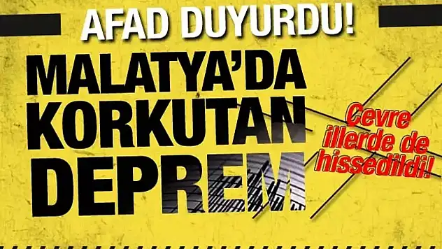 Malatya'da Korkutan Deprem