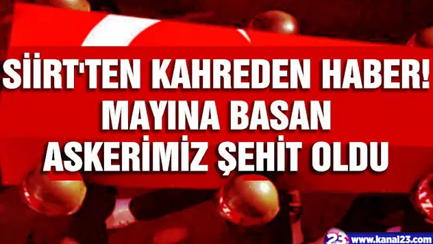 MAYINA BASAN BİR ASKERİMİZ ŞEHİT OLDU