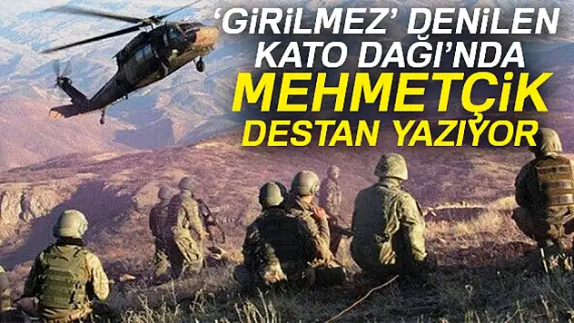 MEHMETÇİK, KATO DAĞINDA KUŞ UÇURTMUYOR!