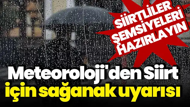 Meteoroloji'den Siirt İçin Uyarı!