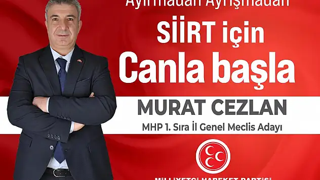 MHP Siirt İl Genel Meclis Üyeliği 1. Sıra Adayı Belli Oldu