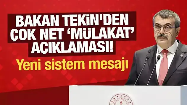 Mülakatlarla İlgili Yeni Açıklama Geldi!