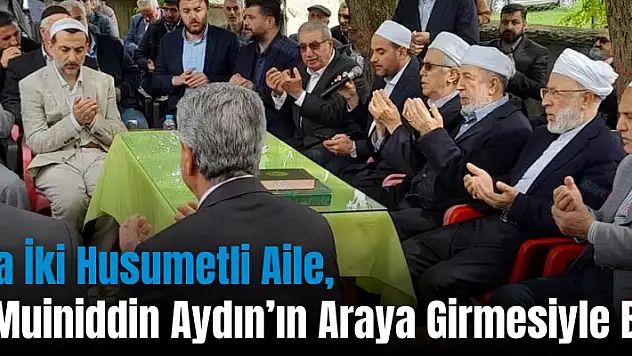 Muş'ta İki Husumetli Aile, Şeyh Muiniddin Aydın'ın Araya Girmesiyle Barıştı