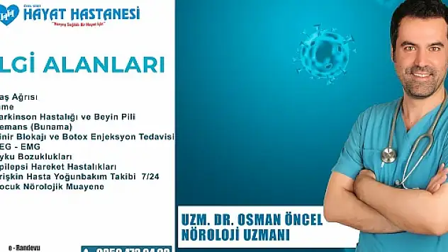 Nöroloji Uzmanı Dr.Osman Öncel, Siirt Hayat Hastanesinde Göreve Başlayacak
