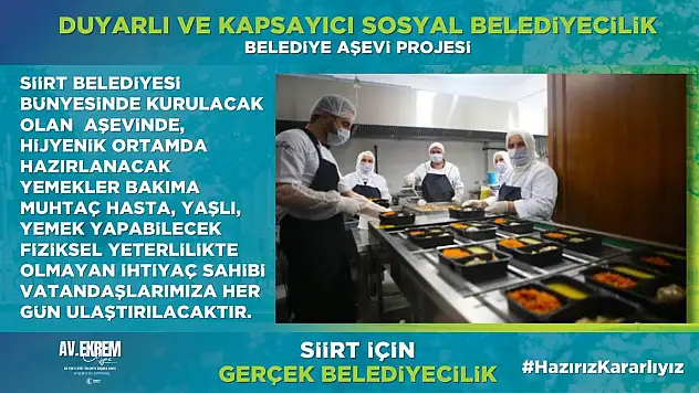 Olğaç: Siirt Belediyesi Bünyesinde Aşevi Projesini Hayata Geçireceğiz