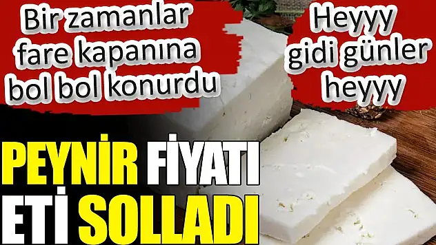 Otlu Peynir Fiyatı Et Fiyatını Solladı