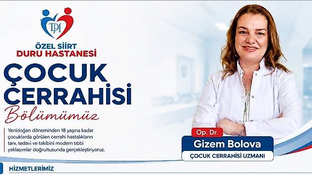 Özel Siirt Duru Hastanesi'nde Çocuk Cerrahisi Hizmeti