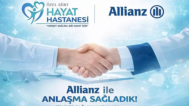 Özel Siirt Hayat Hastanesi ile Allianz Sigorta Arasında Sağlık Anlaşması