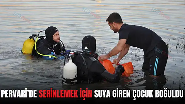 Pervari'de Serinlemek İçin Suya Giren Çocuk Boğuldu