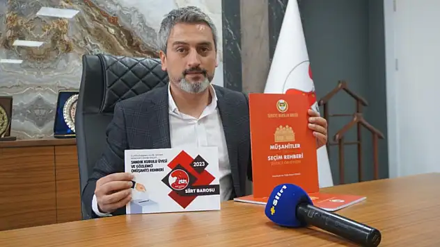 SİİRT BAROSU: SEÇİM GÜNÜ ONLARCA AVUKATLA SAHADA OLACAĞIZ