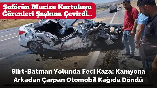 Siirt-Batman Yolunda Feci Kaza