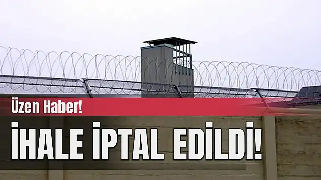 Siirt Ceza ve İnfaz Kurumu İhalesi İptal Edildi!