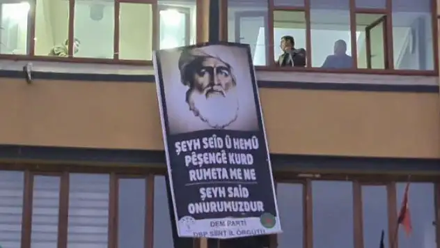 Siirt DEM, Parti Binasına Şeyh Said Posteri Astı