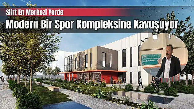 Siirt, En Merkezi Yerde Modern Spor Kompleksine Kavuşuyor
