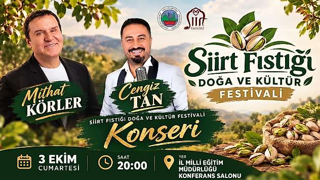 Siirt Fıstığı Festivali'nde program değişikliği: Hasat etkinliği ve konserin yeri değişti