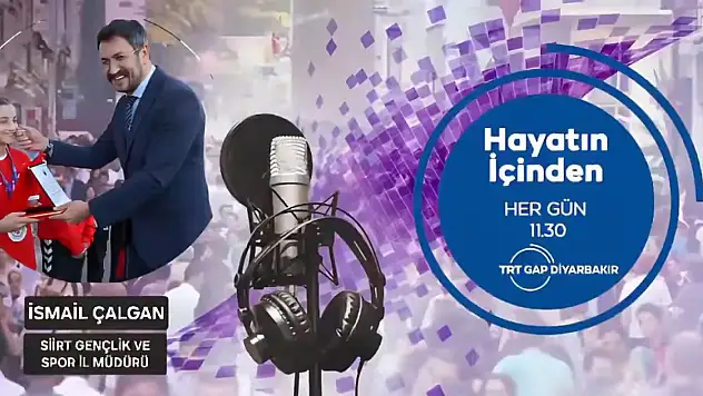 Siirt Gençlik ve Spor İl Müdürü İsmail Çalgan TRT GAP Radyosu'na Konuk Oldu