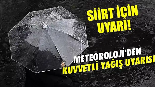 Siirt İçin Meteorolojik Uyarı!