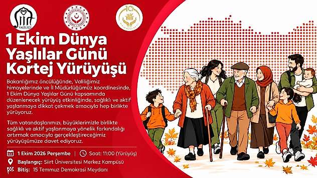 Siirt'te 1 Ekim Dünya Yaşlılar Günü için kortej yürüyüşü düzenlenecek