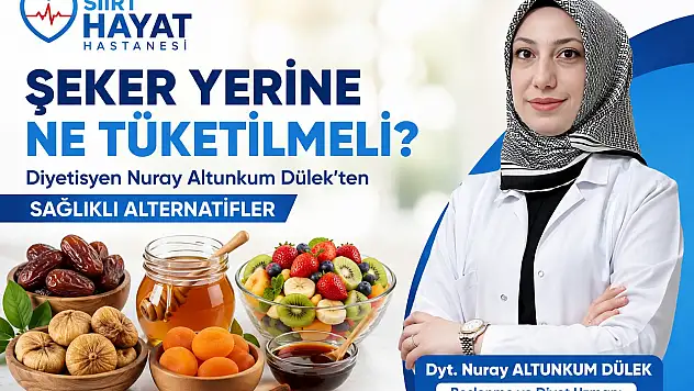 Siirt'te Diyetisyen Nuray Altunkum Dülek'ten Şeker Tüketimine Uyarı: 'Doğal Alternatifleri Tercih Edin'
