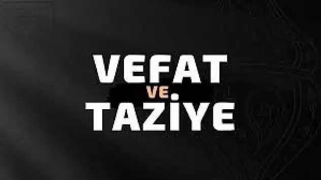 Siirt'te Vefat ve Taziyeler Listesi