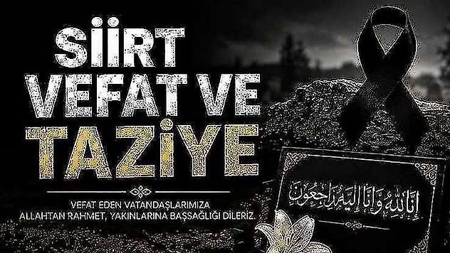 Siirt'te Vefat ve Taziyeler