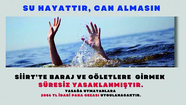 Siirt Valiliğinden Boğulma Olaylarına Karşı Uyarı