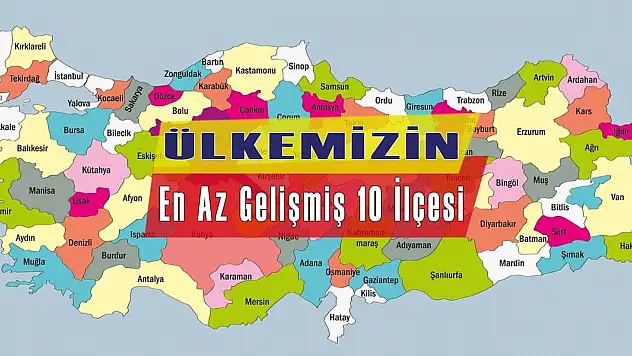 Siirt'in İki İlçesi Türkiye'nin En Az Gelişmiş İlçeleri Arasında Yer Aldı!