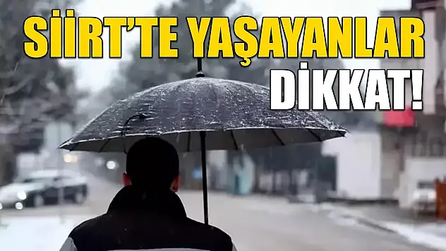 Siirtliler Dikkat Meteoroloji Tarih Verdi!