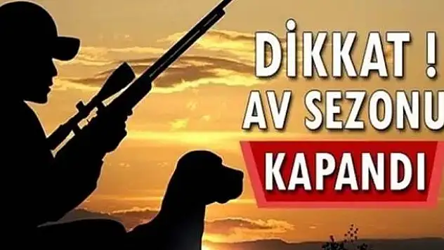 Siirt'te (Av Sezonu Bitişi) İle İlgili Duyuru