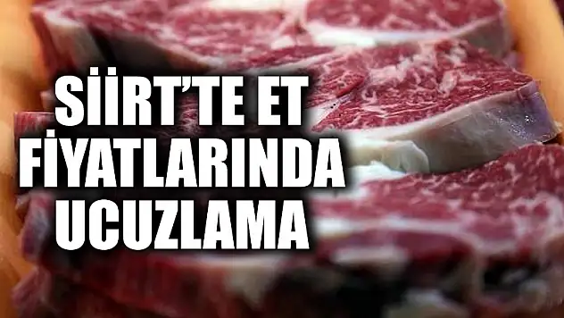 Siirt'te Et Fiyatları Düşüşe Geçti