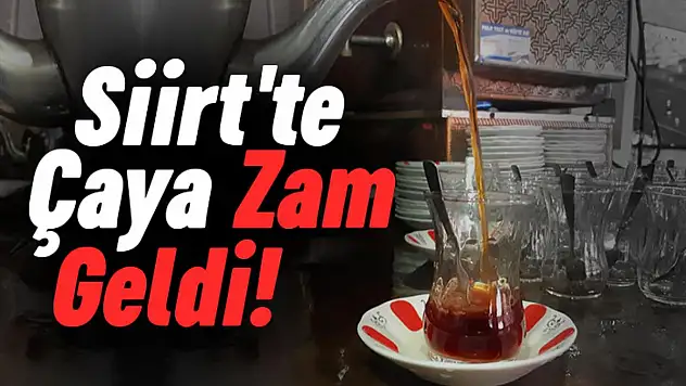 Siirt'te Kahvehanelerde Çaya Zam Geldi!