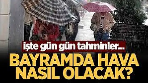 Siirt'te Kurban Bayramı'nda Hava Nasıl Olacak?