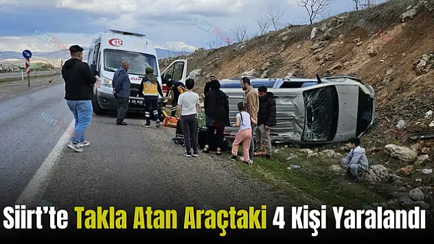 Siirt'te Takla Atan Araçtaki 4 Kişi Yaralandı