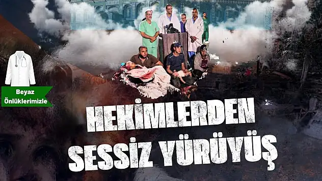 Siirt'teki Hekimler Filistin İçin Sessiz Yürüyüş Eylemi Gerçekleştirecek