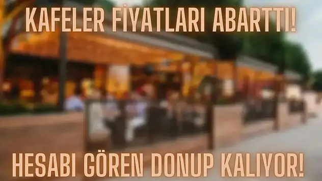 Siirt'teki Kafelerde Fiyat Artışı!