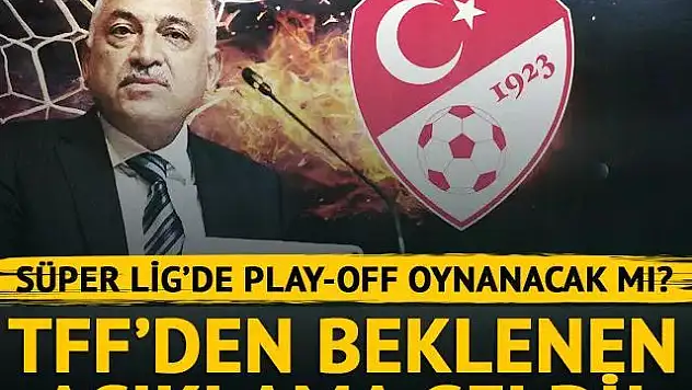 Türkiye Futbol Federasyonu'ndan Resmi Play-Off Açıklaması!