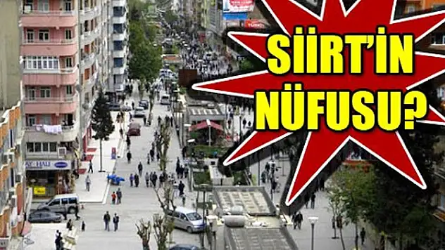 TÜRKİYE'NİN NÜFUSU  83 MİLYON 154 BİN 997'YE ULAŞTI..SİİRT'İN NÜFUSU İSE 330 BİN 280 OLDU