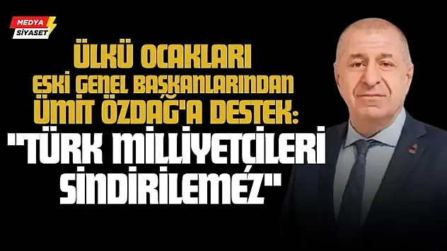 Ülkü Ocakları Eski Genel Başkanlarından Ümit Özdağ'a Destek