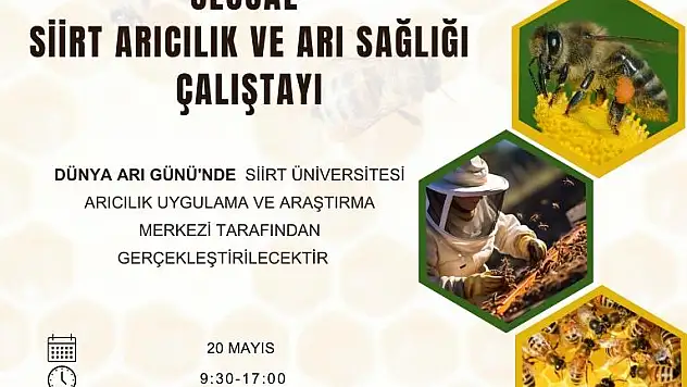 Ulusal Siirt Arıcılık ve Arı Sağlığı Çalıştayı
