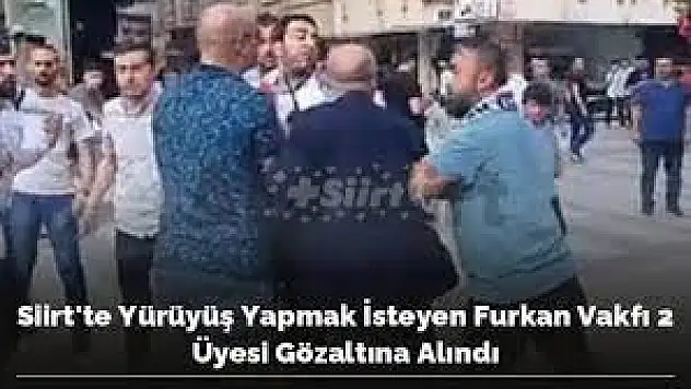 Yürüyüş Yapmak İsteyen Furkan Vakfı Üyesi 2 Kişi Gözaltına Alındı