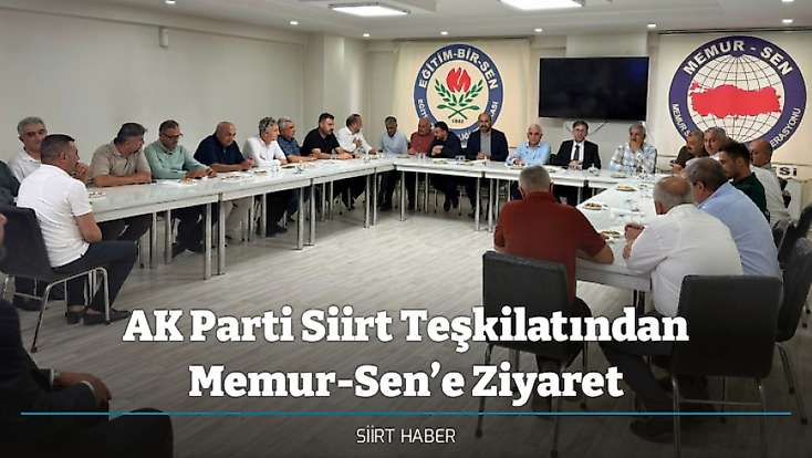 AK Parti Siirt Teşkilatından Memur-Sen’e Ziyaret