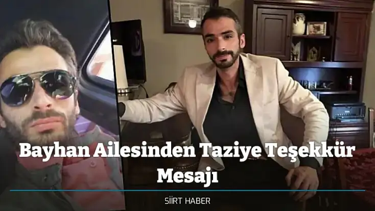 Bayhan Ailesinden Taziye Teşekkür Mesajı