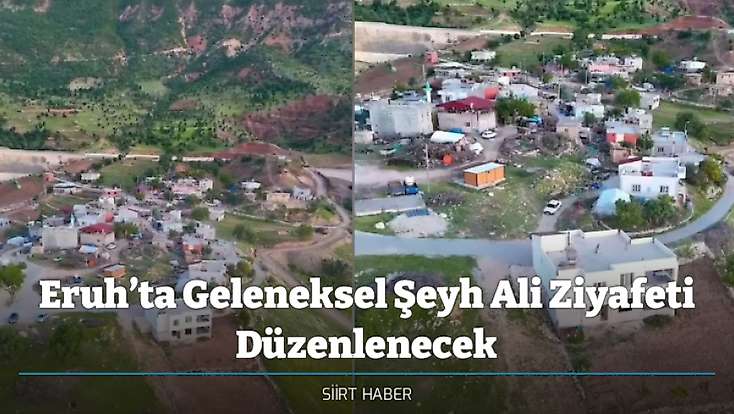 Eruh’ta Geleneksel Şeyh Ali Ziyafeti Düzenlenecek