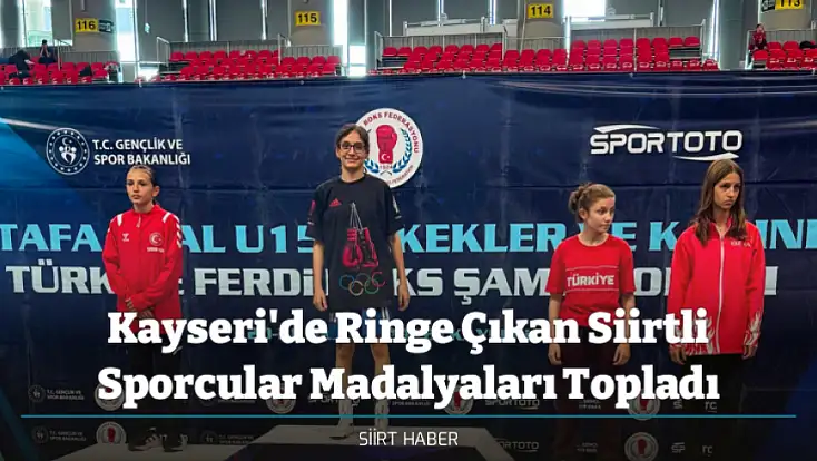 Kayseri'de Ringe Çıkan Siirtli Sporcular Madalyaları Topladı