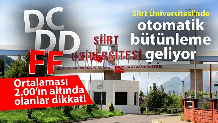 Ortalaması 2.00’ın altında olanlar dikkat! Siirt Üniversitesi’nde otomatik bütünleme geliyor