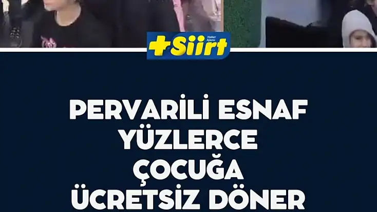 Pervari’de çocuklara Ramazan öncesi ücretsiz döner ikramı