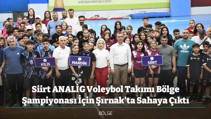 Siirt ANALİG Voleybol Takımı Bölge Şampiyonası İçin Şırnak'ta Sahaya Çıktı