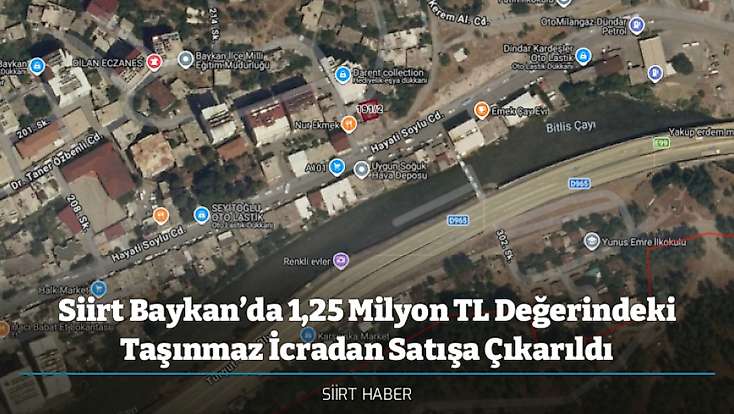 Siirt Baykan’da 1,25 Milyon TL Değerindeki Taşınmaz İcradan Satışa Çıkarıldı